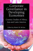 Corporate governance in developing economies : country studies of Africa, Asia, and Latin America /