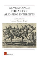 Governance: the art of aligning interests : Liber Amicorum Lutgart Van den Berghe /
