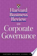Harvard business review on corporate governance.