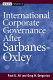 International corporate governance after Sarbanes-Oxley /