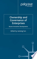 Ownership and governance of enterprises : recent innovative developments /