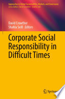 Corporate Social Responsibility in Difficult Times /