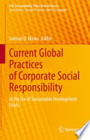 Current Global Practices of Corporate Social Responsibility : In the Era of Sustainable Development Goals /