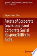Facets of Corporate Governance and Corporate Social Responsibility in India /