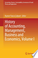 History of Accounting, Management, Business and Economics, Volume I /