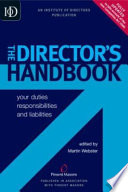 The director's handbook : your duties, responsibilities and liabilities /
