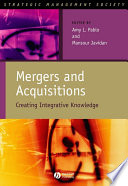 Mergers and acquisitions : creating integrative knowledge /