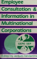 Employee consultation & information in multinational corporations /