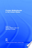Foreign multinationals in the United States : management and performance /