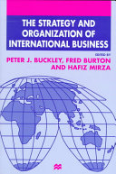The strategy and organization of international business /