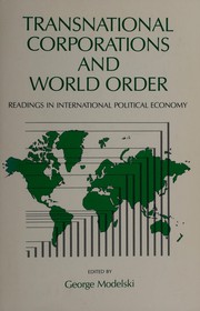 Transnational corporations and world order : readings in international political economy /