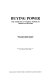 Buying power : the exercise of market power by dominant buyers : report /