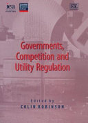 Governments, competition and utility regulation /