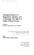 Changing patterns in regulation, markets, and technology : the effect on public utility pricing : proceedings of the Institute of Public Utilities Fifteenth Annual Conference /