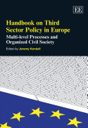 Handbook on third sector policy in Europe : multi-level processes and organized civil society /