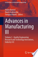 Advances in Manufacturing III : Volume 3 - Quality Engineering: Research and Technology Innovations, Industry 4.0  /