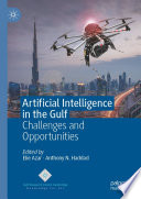 Artificial Intelligence in the Gulf : Challenges and Opportunities /