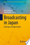 Broadcasting in Japan : Challenges and Opportunities /