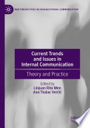 Current Trends and Issues in Internal Communication  : Theory and Practice /