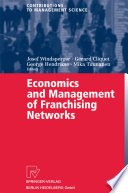 Economics and management of franchising networks /