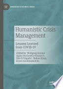 Humanistic Crisis Management : Lessons Learned from COVID-19 /