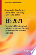 IEIS 2021 : Proceedings of 8th International Conference on Industrial Economics System and Industrial Security Engineering /