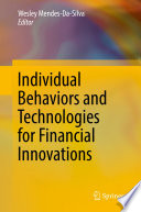 Individual Behaviors and Technologies for Financial Innovations /