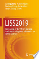 LISS2019 : Proceedings of the 9th International Conference on Logistics, Informatics and Service Sciences /