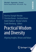 Practical Wisdom and Diversity : Aligning Insights, Virtues and Values /