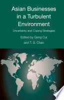 Asian businesses in a turbulent environment : uncertainty and coping strategies /