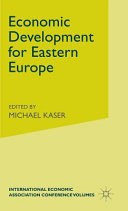 Economic development for Eastern Europe : proceedings of a conference held by the International Economic Association /