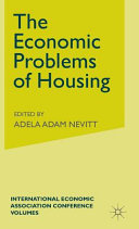 The economic problems of housing : proceedings of a conference held by the International Economic Association /