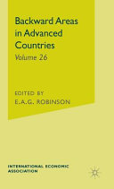 Backward areas in advanced countries : proceedings of a conference held by the International Economic Association /