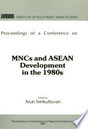 Proceedings of a Conference on MNCs and ASEAN Development in the 1980s /