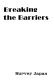 Breaking the barriers : [true accounts of overseas companies in Japan /