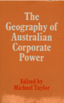The Geography of Australian corporate power /