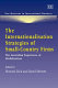 The internationalisation strategies of small-country firms : the Australian experience of globalisation /