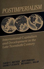 Postimperialism : international capitalism and development in the late twentieth century /