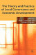 The theory and practice of local governance and economic development /