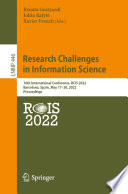 Research Challenges in Information Science : 16th International Conference, RCIS 2022, Barcelona, Spain, May 17-20, 2022, Proceedings /