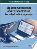 Big data governance and perspectives in knowledge management /