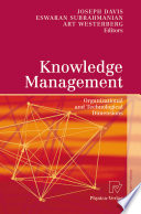 Knowledge management : organizational and technological dimensions /