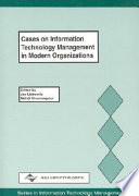 Cases on information technology management in modern organizations /