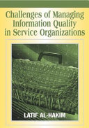 Challenges of managing information quality in service organizations /