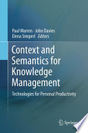 Context and semantics for knowledge management : technologies for personal productivity /