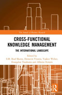 Cross-functional knowledge management : the international landscape /