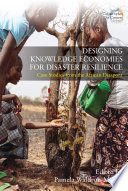 Designing knowledge economies for disaster resilience case studies from the African diaspora /