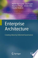Enterprise architecture : creating value by informed governance /
