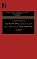 A focused issue on managing knowledge assets and organizational learning /