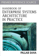 Handbook of enterprise systems architecture in practice /